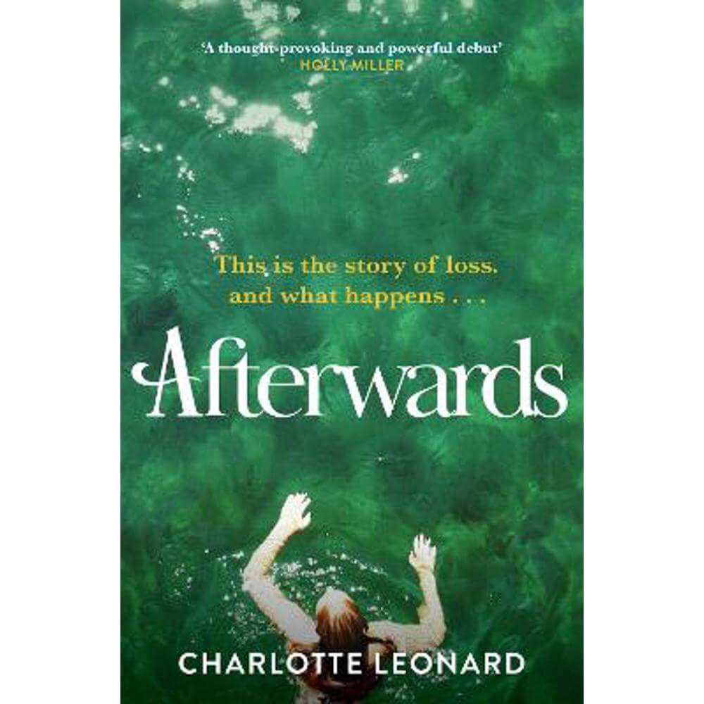 Afterwards: heart-breaking, emotional and truly uplifting (Paperback) - Charlotte Leonard